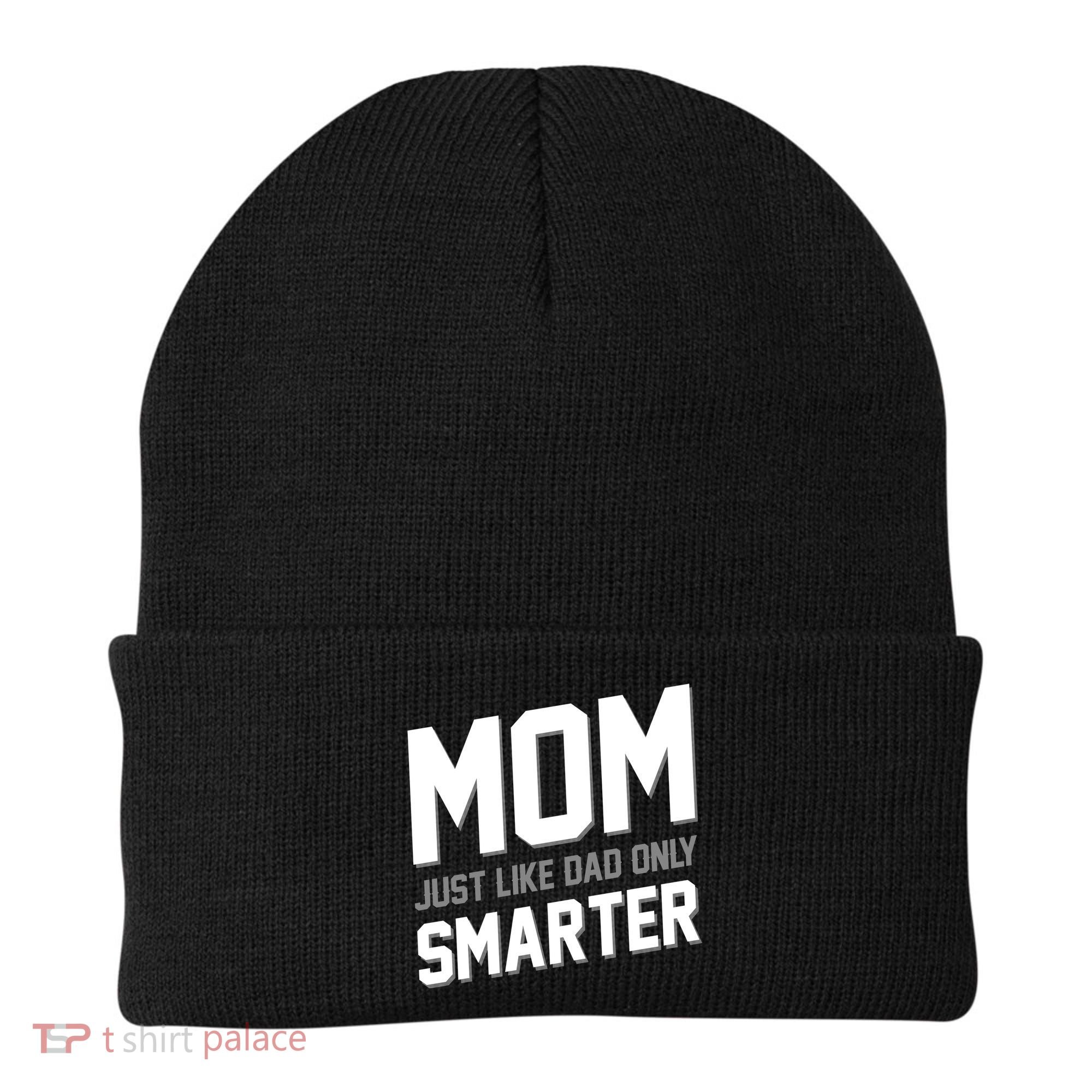 Funny Mom Just Like Dad Only Smarter Beanie