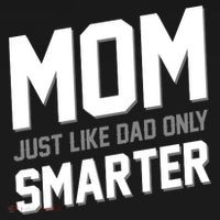 Funny Mom Just Like Dad Only Smarter Coaster thumb 2