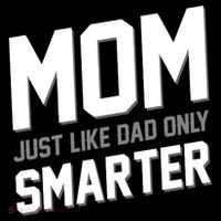 Funny Mom Just Like Dad Only Smarter Women's Hoodie thumb 2