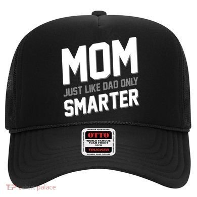 Funny Mom Just Like Dad Only Smarter Hat