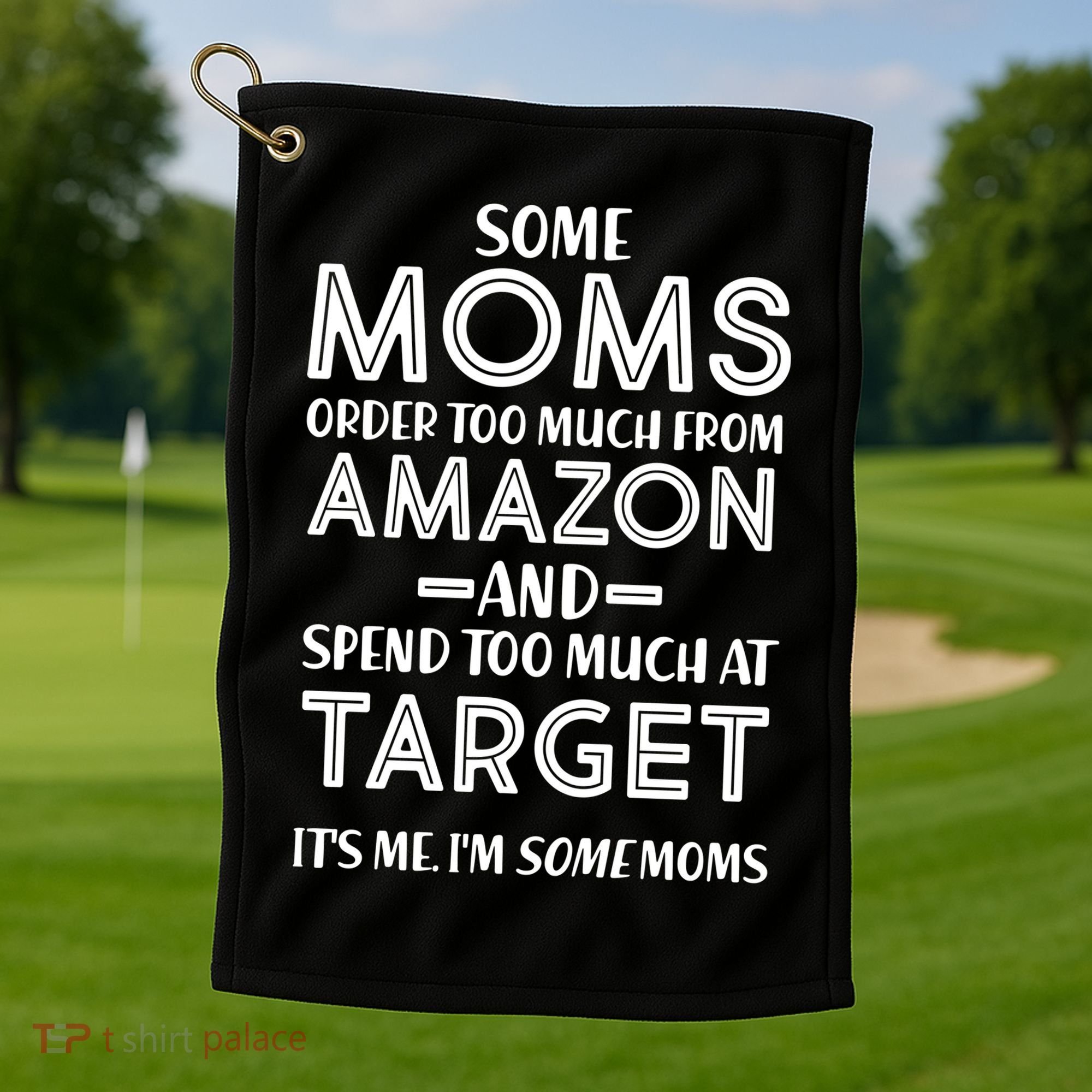 Funny Moms Shopping Problems Golf Towel