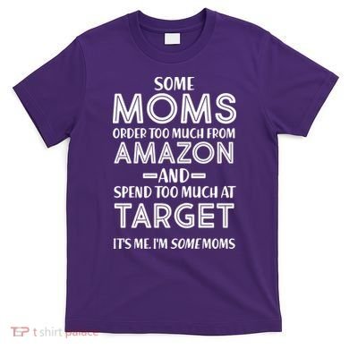 Funny Moms Shopping Problems T-Shirt