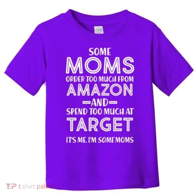 Funny Moms Shopping Problems Toddler T-Shirt