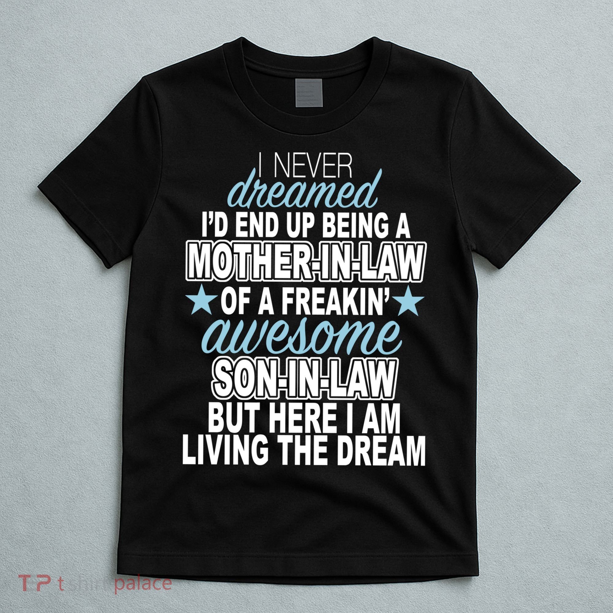 Funny Mother In law Awesome Son In Law T-Shirt