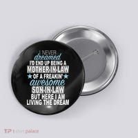 Funny Mother In law Awesome Son In Law Button thumb 0