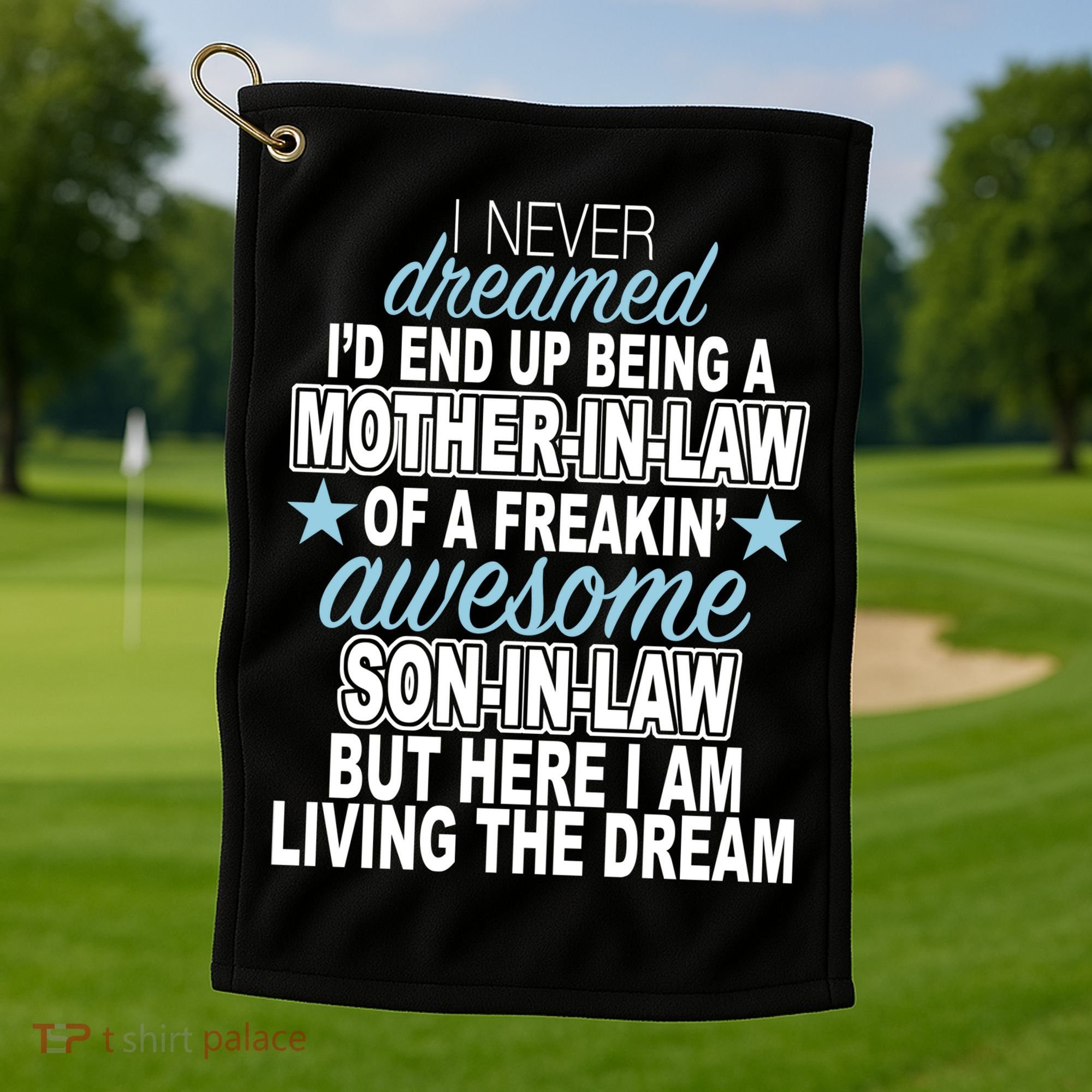 Funny Mother In law Awesome Son In Law Golf Towel