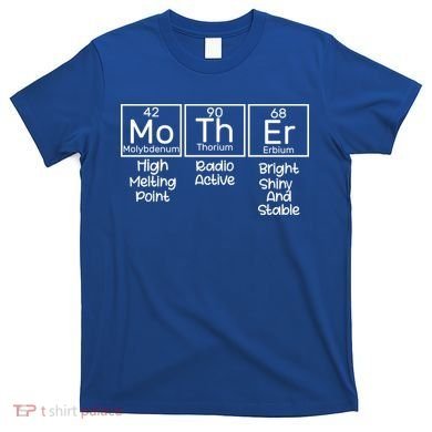Funny Mother Periodic Table T-Shirt