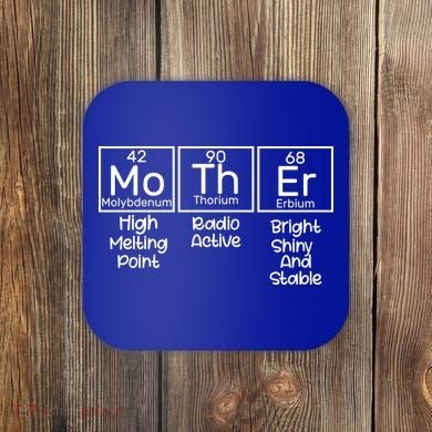 Funny Mother Periodic Table Coaster