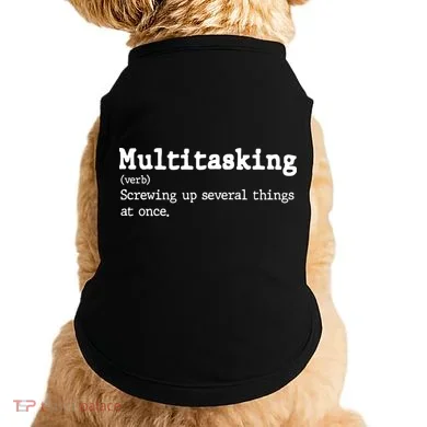 Funny Multitasking Definition Doggie Tank