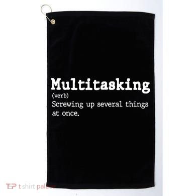 Funny Multitasking Definition Golf Towel