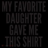 Funny My Favorite Daughter Gave Me This Shirt Coffee Mug thumb 5