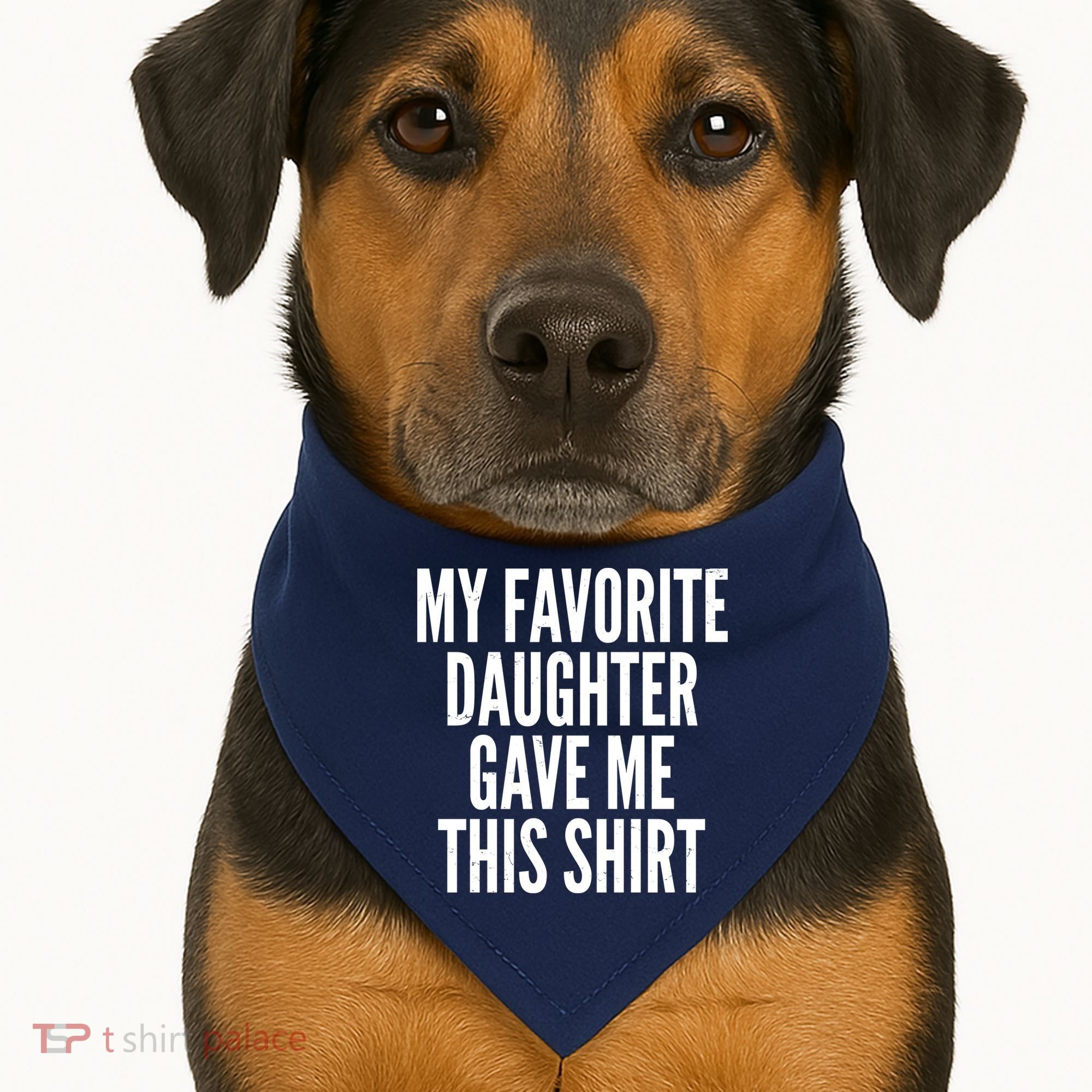 Funny My Favorite Daughter Gave Me This Shirt USA-Made Doggie Bandana
