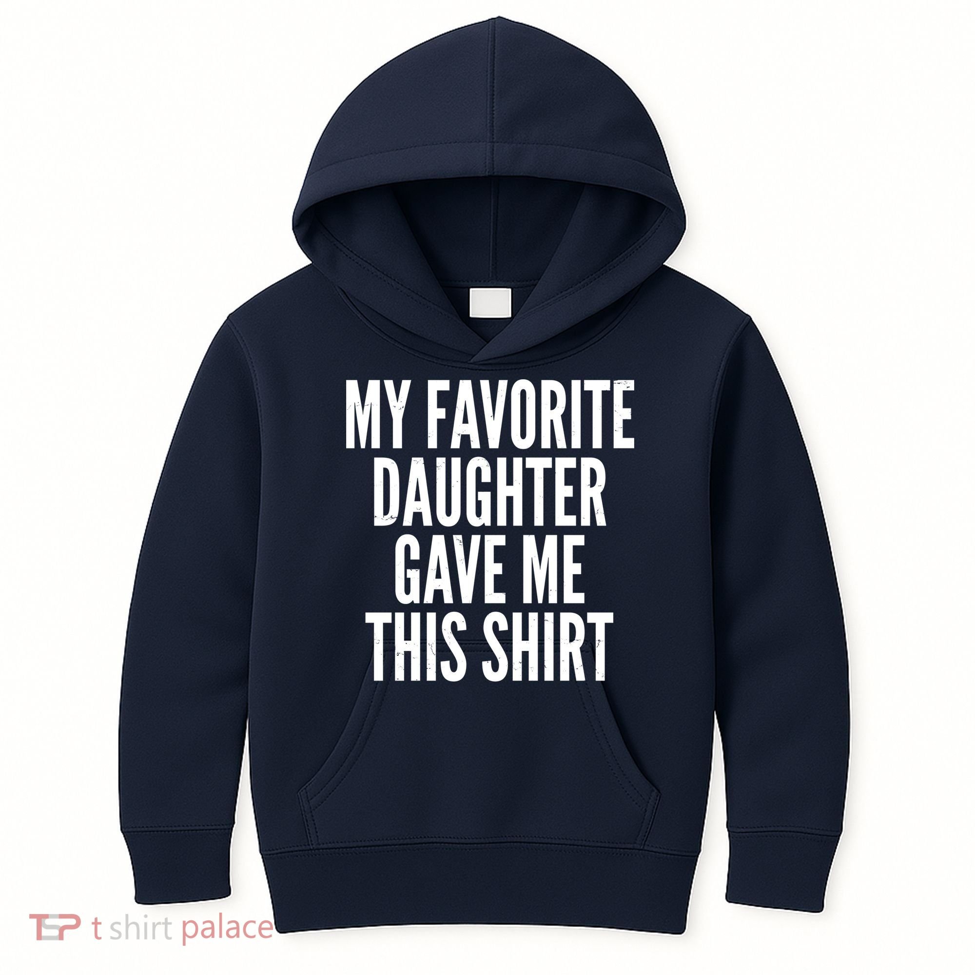 Funny My Favorite Daughter Gave Me This Shirt Kids Hoodie