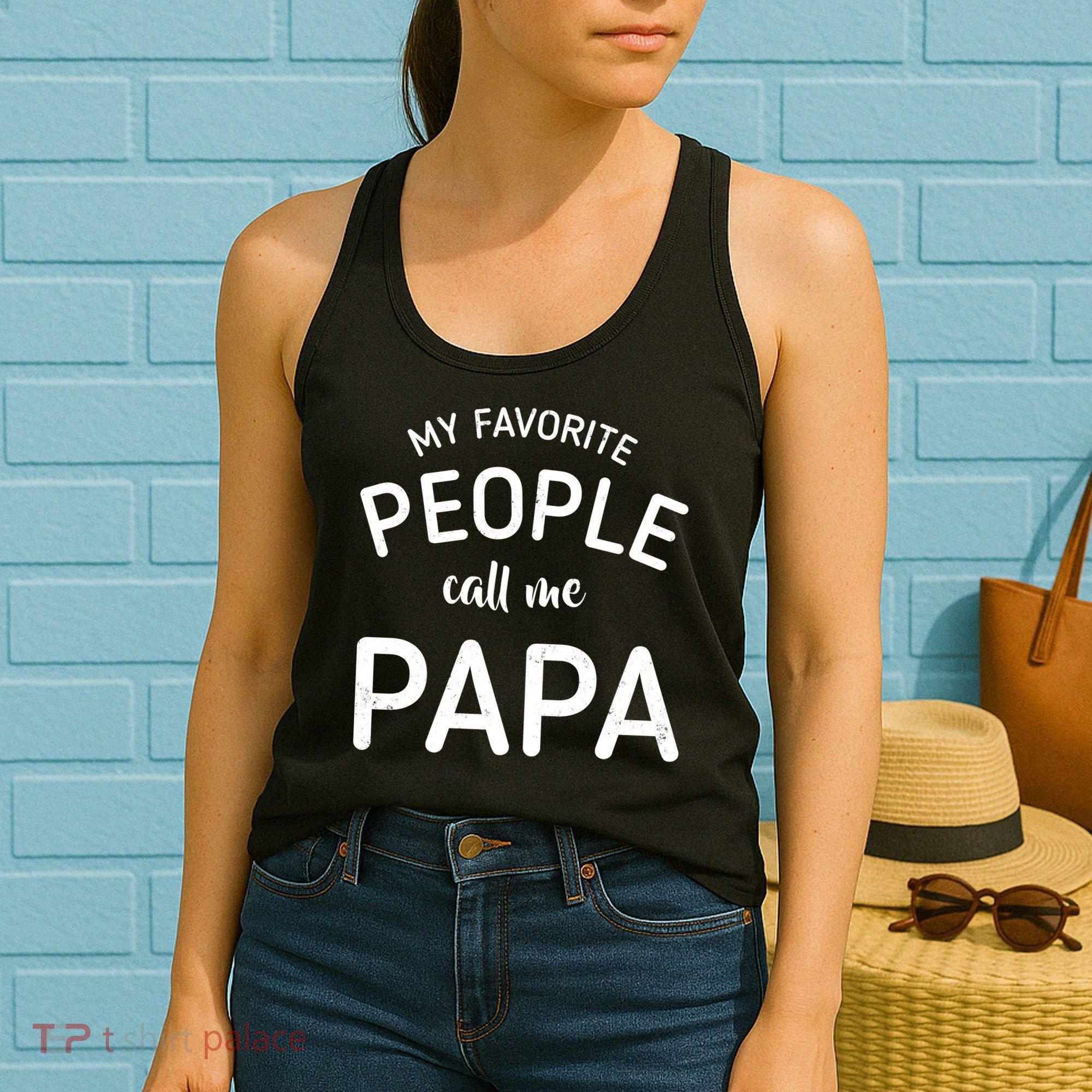 Funny My Favorite People Call Me Papa Women's Tank Top