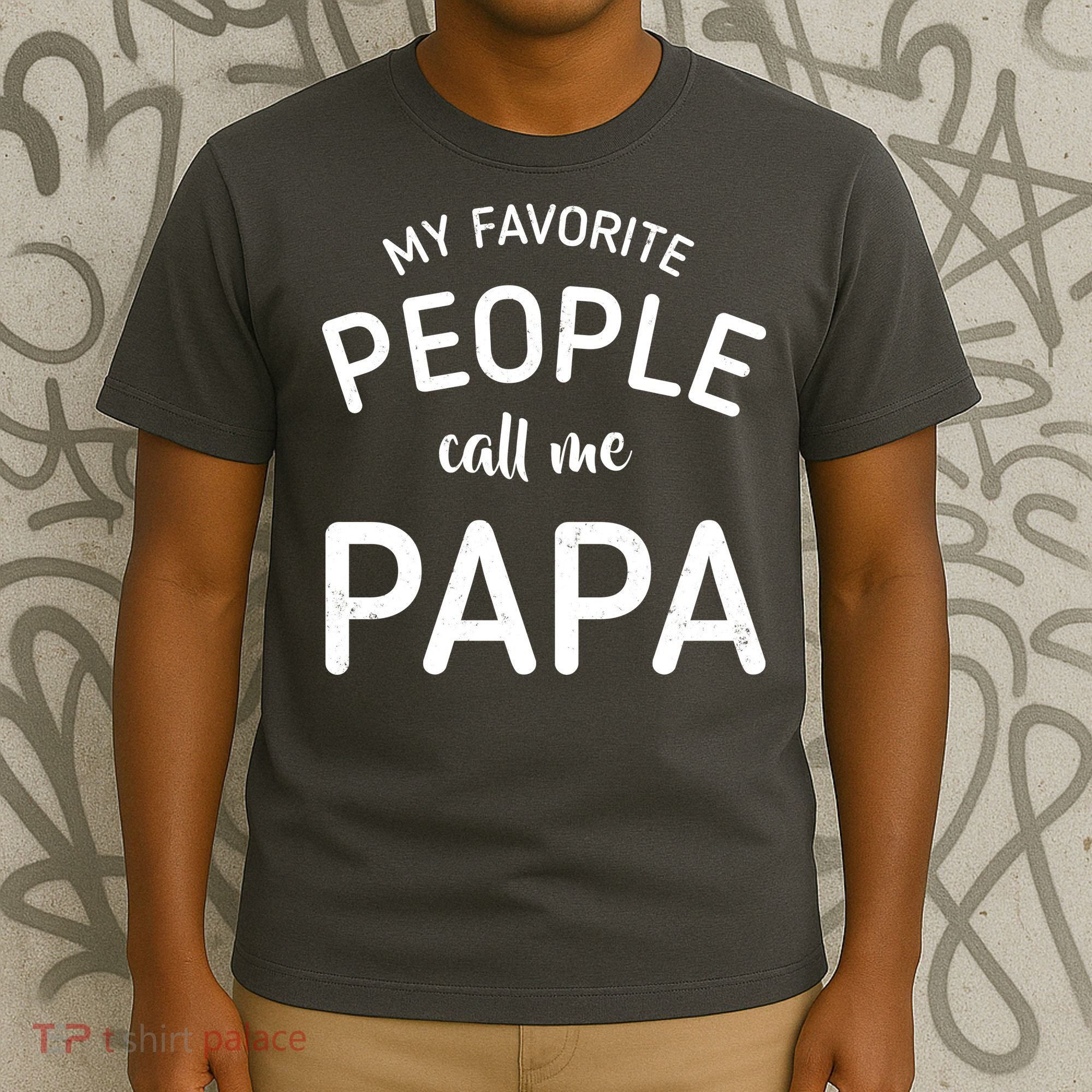 Funny My Favorite People Call Me Papa T-Shirt
