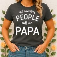Funny My Favorite People Call Me Papa Women's T-Shirt thumb 2