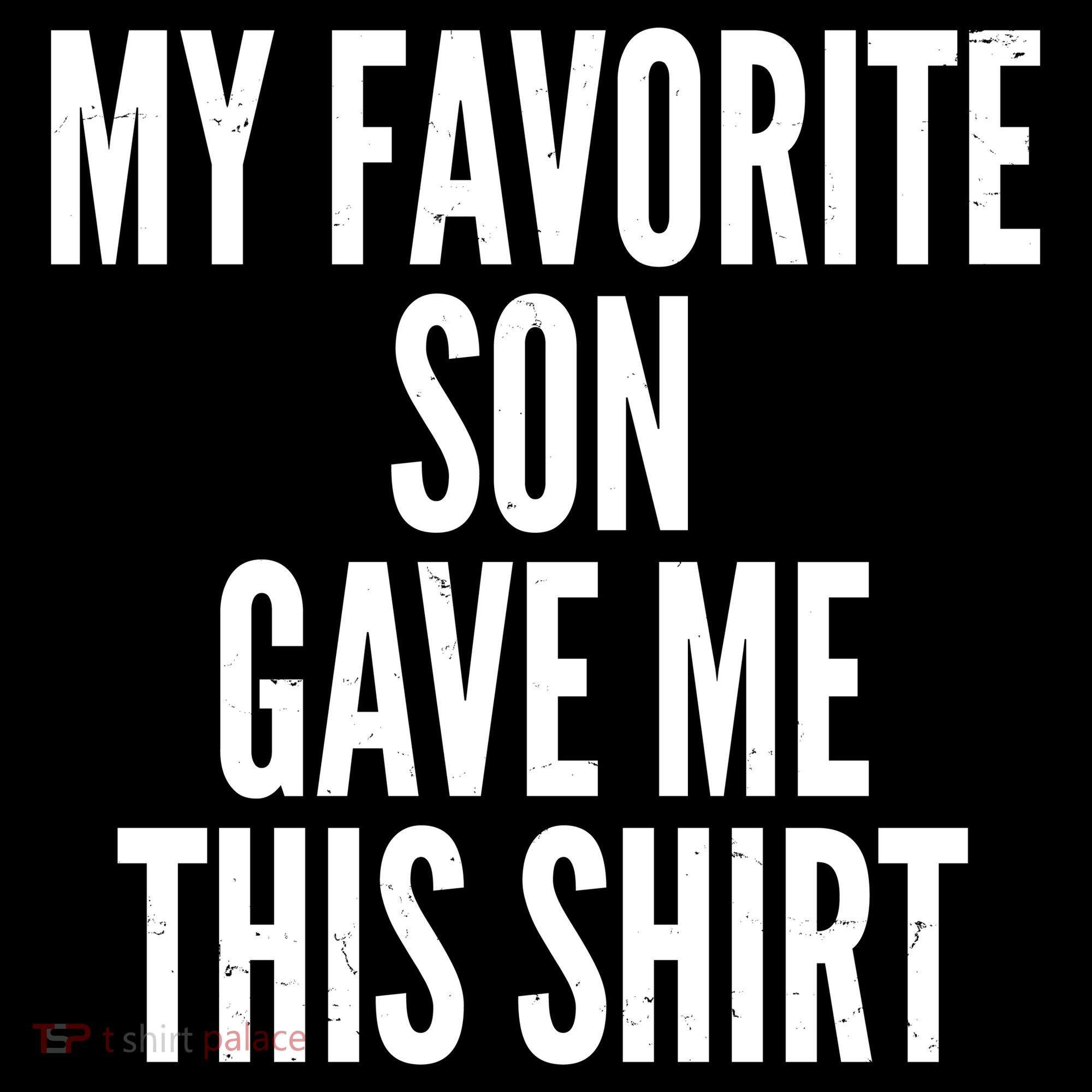 Funny My Favorite Son Gave Me This Shirt Women's Hoodie
