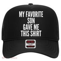 Funny My Favorite Son Gave Me This Shirt Hat thumb 0