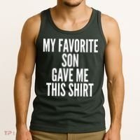 Funny My Favorite Son Gave Me This Shirt Tank Top thumb 3