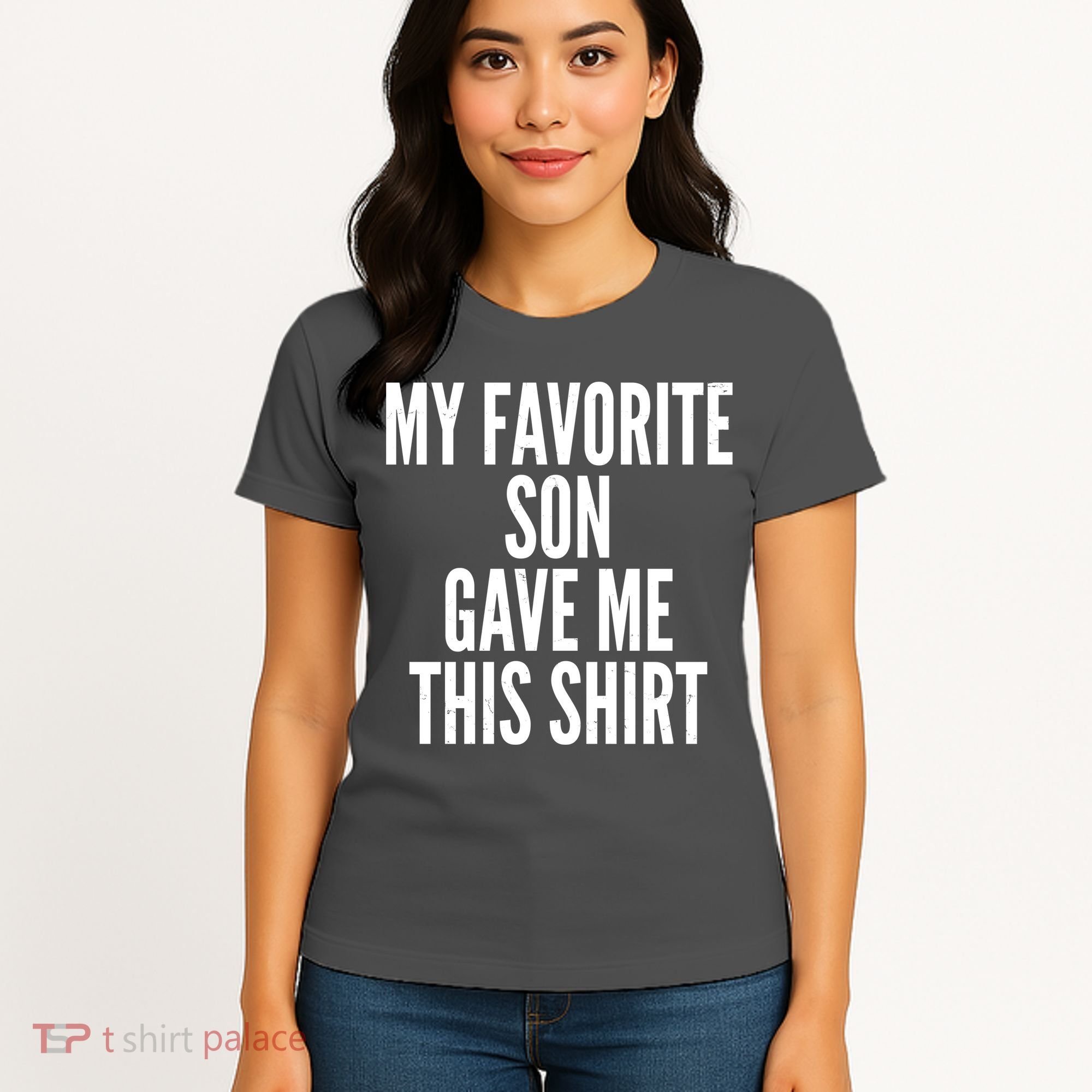 Funny My Favorite Son Gave Me This Shirt Women's T-Shirt