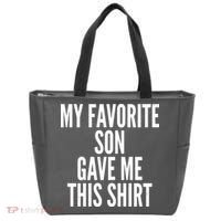Funny My Favorite Son Gave Me This Shirt Tote Bag thumb 0