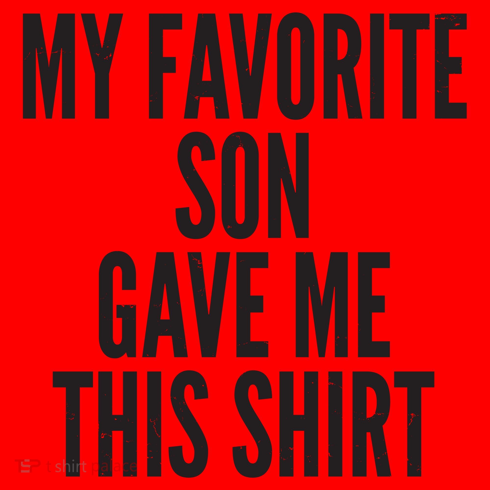 Funny My Favorite Son Gave Me This Shirt Santa Hat