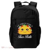 Funny My Princess Name is Taco Belle Backpack thumb 0