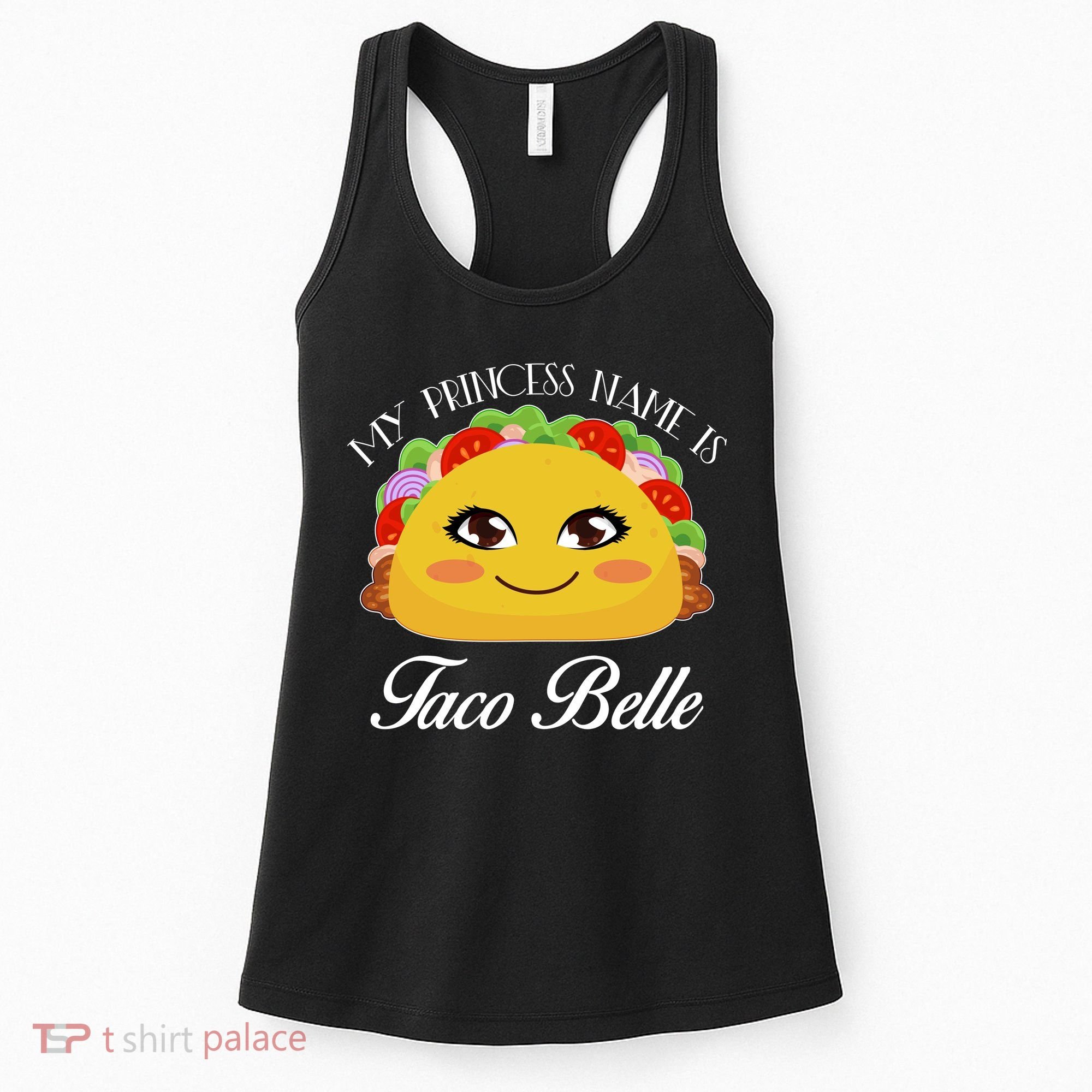 Funny My Princess Name is Taco Belle Women's Tank Top
