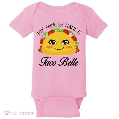Funny My Princess Name is Taco Belle Baby Bodysuit
