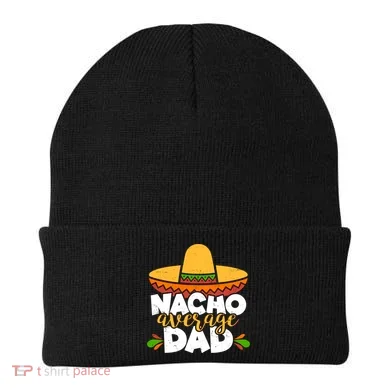Funny Nacho Average Dad Beanie