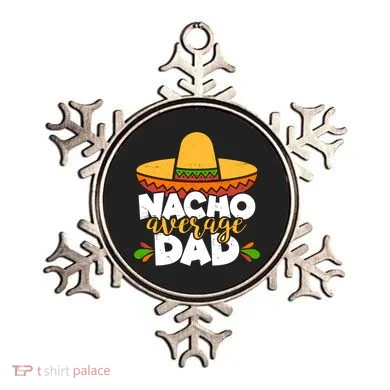 Funny Nacho Average Dad Ornament