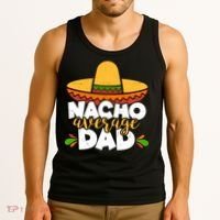 Funny Nacho Average Dad Tank Top thumb 3