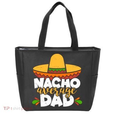 Funny Nacho Average Dad Tote Bag