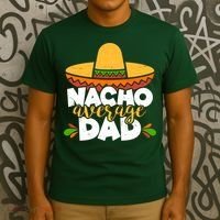 Funny Nacho Average Dad T-Shirt thumb 3