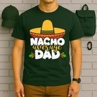 Funny Nacho Average Dad T-Shirt thumb 6