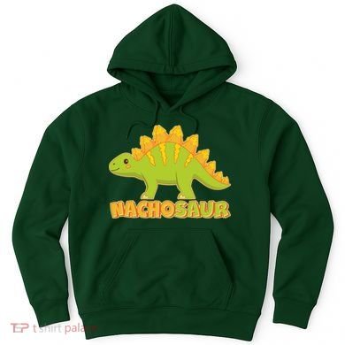 Funny Nachosaur Nacho Cheese Stegosaurus Dinosaur Hoodie