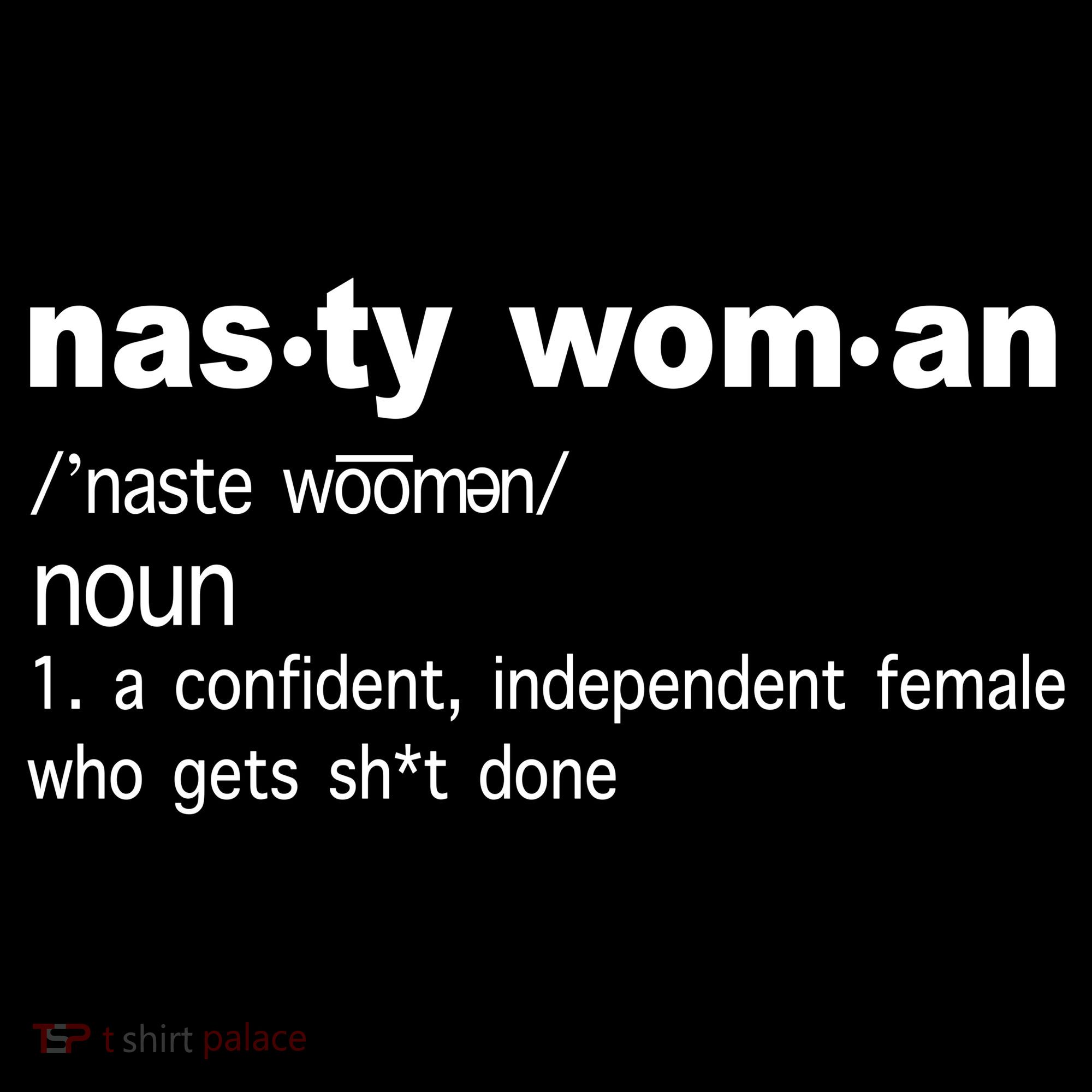 Funny Nasty Woman Definition  Women's Hoodie