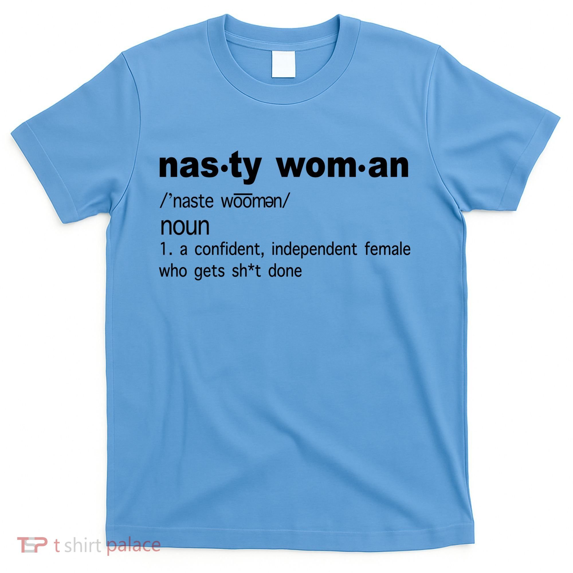 Funny Nasty Woman Definition  T-Shirt