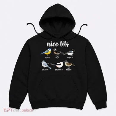 Funny Nice Tits Birds Hoodie
