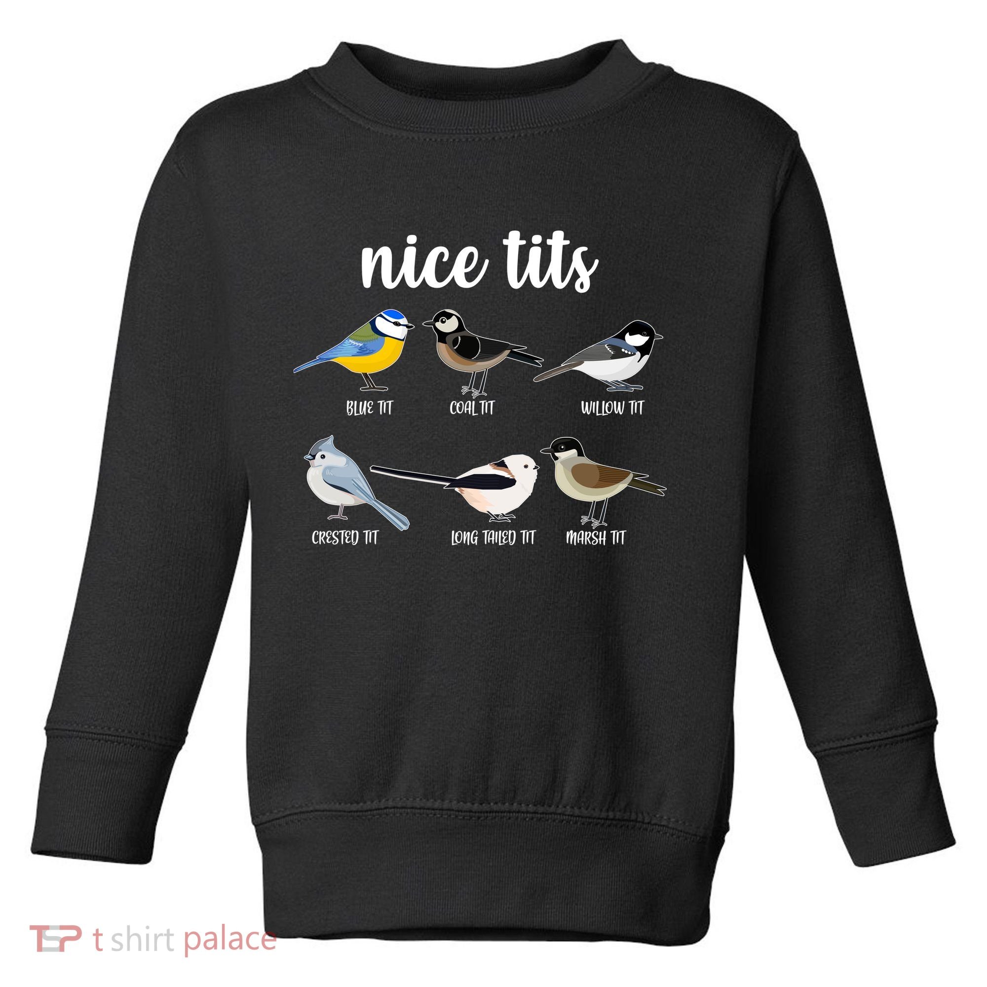 Funny Nice Tits Birds Toddler Sweatshirt