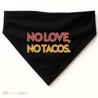 Funny No Love, No Tacos USA-Made Doggie Bandana thumb 0