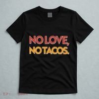 Funny No Love, No Tacos T-Shirt thumb 5