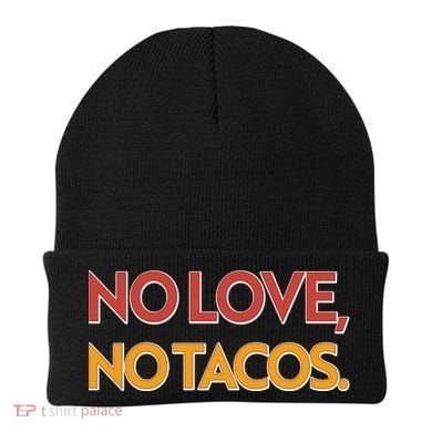 Funny No Love, No Tacos Beanie