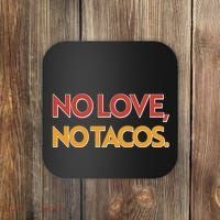 Funny No Love, No Tacos Coaster thumb 0
