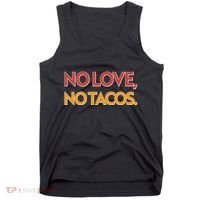 Funny No Love, No Tacos Tank Top thumb 0