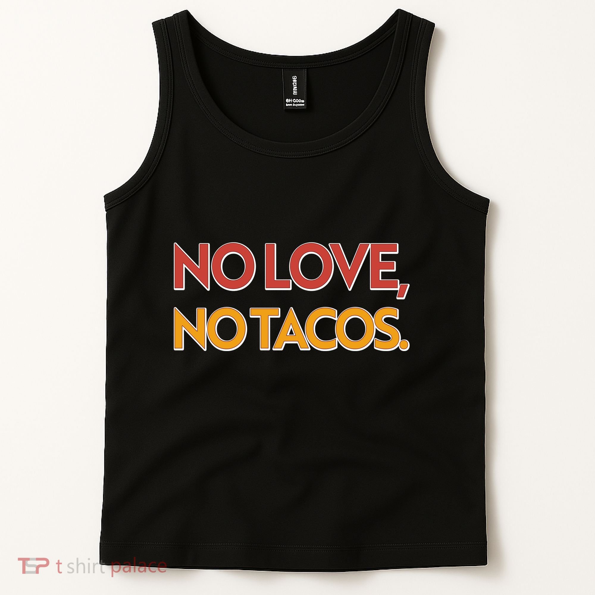 Funny No Love, No Tacos Tank Top