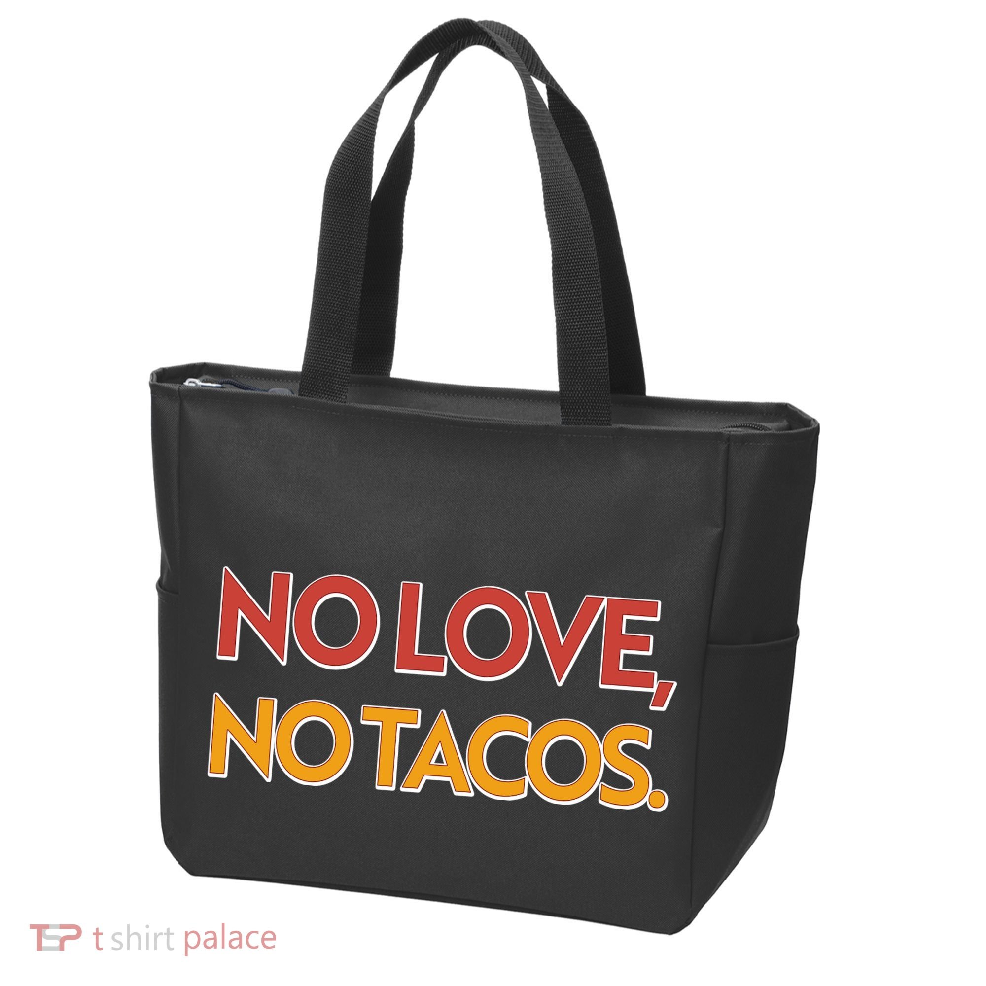 Funny No Love, No Tacos Tote Bag