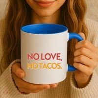 Funny No Love, No Tacos Coffee Mug thumb 3