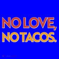 Funny No Love, No Tacos Coffee Mug thumb 5