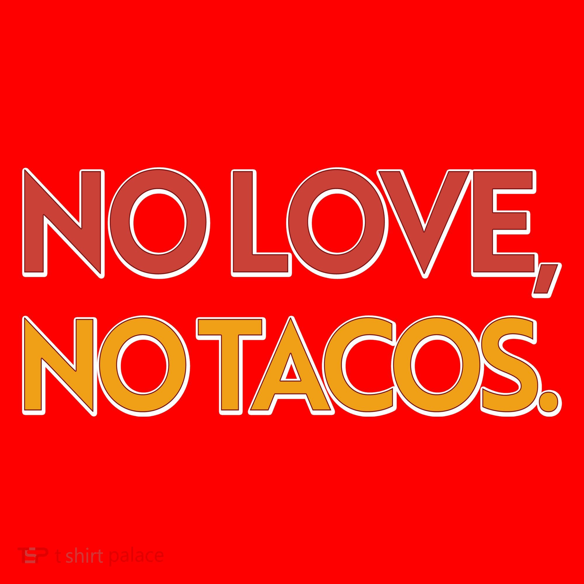 Funny No Love, No Tacos Santa Hat